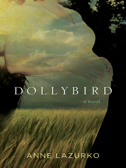 Title details for Dollybird by Anne Lazurko - Wait list